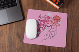 Mousepad Liebe Mousepad für Verliebte mit Spruch "Love is the Flower"
